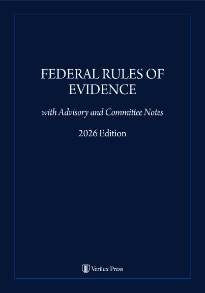 2026 Federal Rules of Evidence — Verilux Press